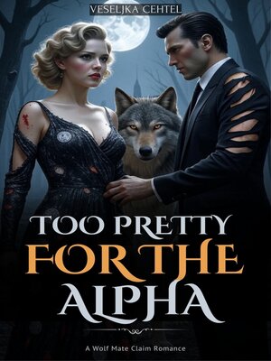 cover image of Too Pretty For the Alpha